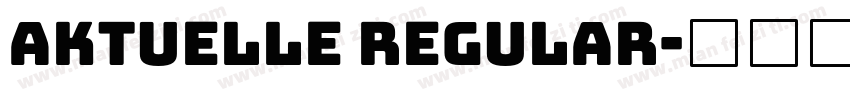 Aktuelle Regular字体转换